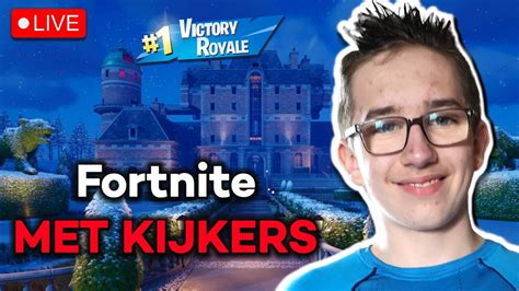 Fortnite Live Met Kijkers Spelen Nederlands Youtube