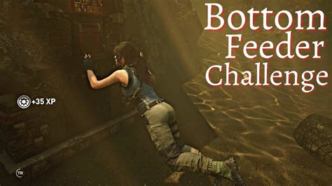 BOTTOM FEEDER Shadow Of The Tomb Raider Kuwaq Yaku Challenge YouTube