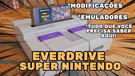 Guia Completo Do Everdrive No Super Nintendo Configura Es