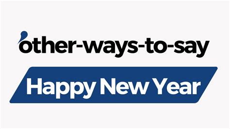 12 Other Ways To Say “happy New Year” Examples Other Ways To Say