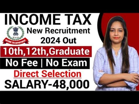 Income Tax Recruitment 2024 Income Tax Vacancy 2024 Income Tax