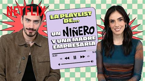 La playlist de El niñero Netflix Latinoamérica El niñero YouTube