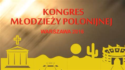 Kongres Młodzieży Polonijnej Warszawa 2016 KATOFLIX