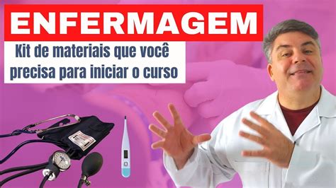 Quais Materiais Preciso Para O Curso De Enfermagem Youtube