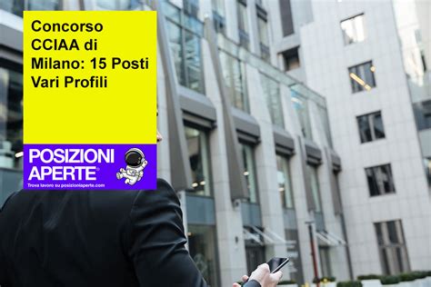 Concorso Cciaa Di Milano Posti Vari Profili