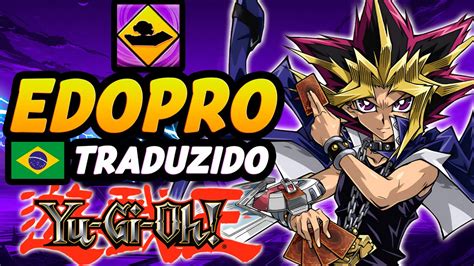 Como baixar Yu Gi Oh EDOPRO traduzido em português PC e Android YouTube