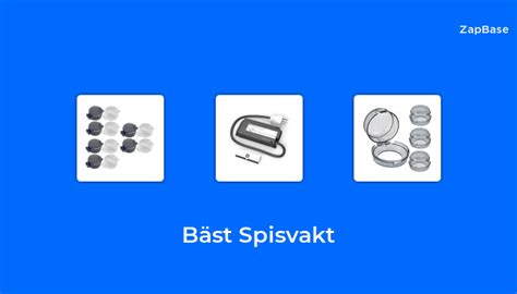 10 Spisvakt Bäst i Test 2023 ZapBase