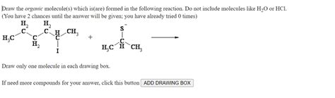 Solved Draw the organic molecule(s) which is(are) formed in | Chegg.com 
