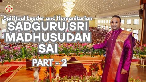 Sadguru Sri Madhusudan Sai’s Global Mission | Free Education & Free ...