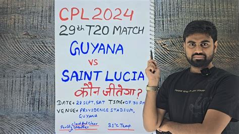 Guyana Vs Saint Lucia Cpl Th Match Prediction Guy Vs Slk Today