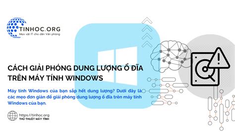 Cách giải phóng dung lượng ổ đĩa trên máy tính Windows TINHOC ORG