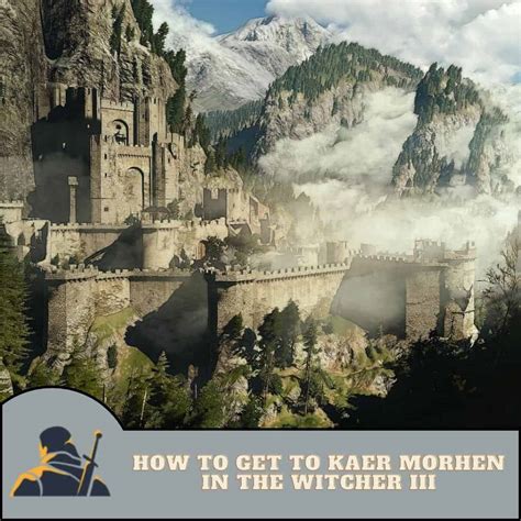 How To Get To Kaer Morhen In The Witcher 3 Rpg Informer