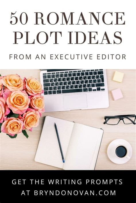 50 Romance Plot Ideas And Romance Writing Prompts