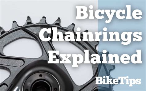 Bicycle Chainrings Explained All You Need To Know