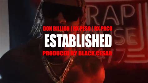 Don Trillion X Rx Peso X Rx Paco Established Official Music Video