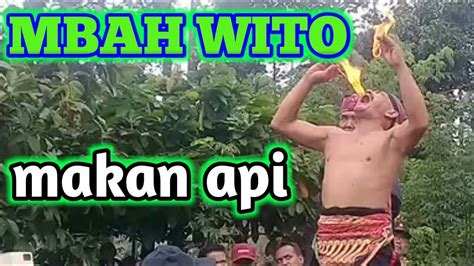 MBAH WITO Makan Api Jaranan MANGKU JOYO BUDOYO Di Jambewangi Sempu