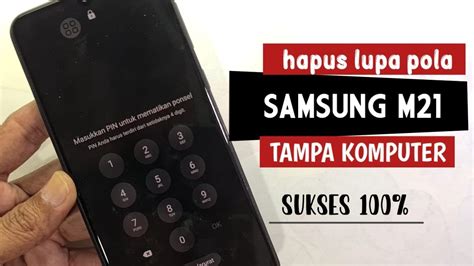 TER BARU CARA HAPUS LUPA KUNCI LAYAR POLA SANDI PIN SAMSUNG M21