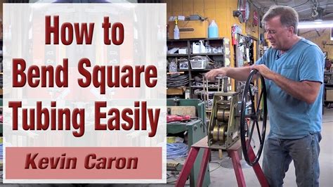 How To Bend Square Tubing So It Doesn T Kink Kevin Caron Youtube