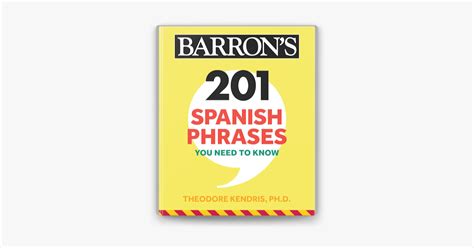 201 Spanish Phrases You Need To Know Flashcards By Theodore Kendris On