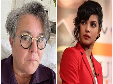 Priyanka Chopra Slams Us Comedian Rosie Odonnell For Addressing Her