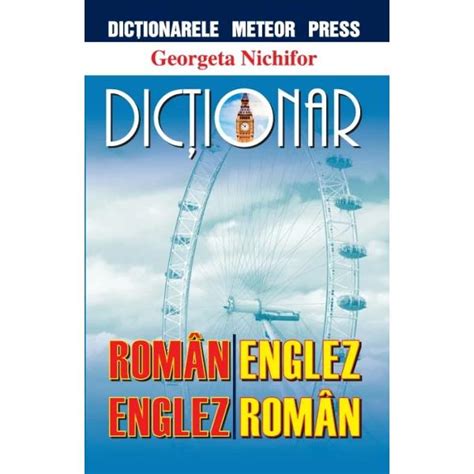 Dictionar Roman Englez Englez Roman Georgeta Nichifor Libraria Clb