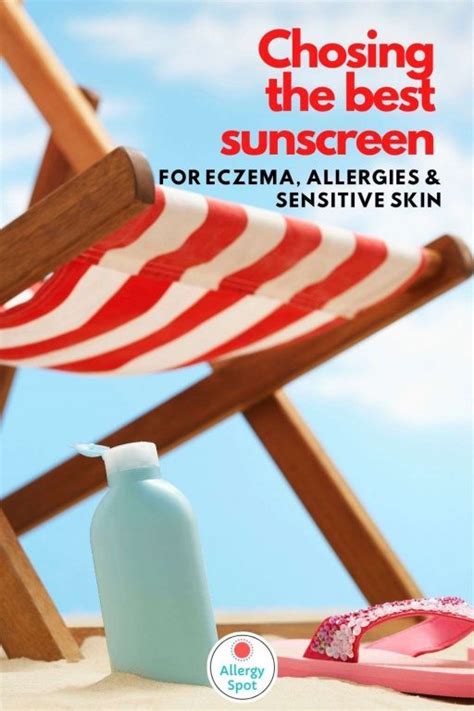 Choosing The Best Sunscreen For Sensitive Skin Eczema Or Allergies