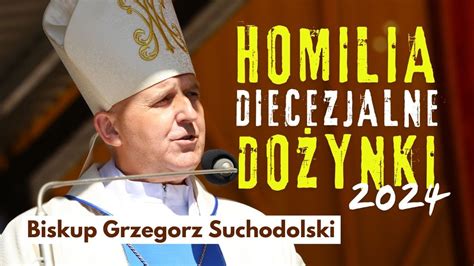 Mocna homilia Biskupa Grzegorza Suchodolskiego wygłoszona podczas