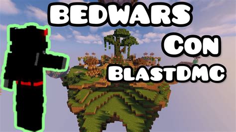 Jugando La Nueva Modalidad De Cubecraft Bedwars Con BlastDMC YouTube