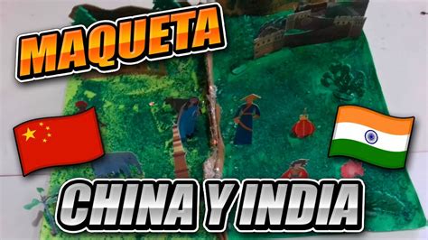 Como Hacer Maqueta Doble De India Y China YouTube