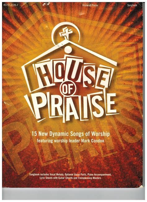 House Of Praise Featuring 15 New Dynamic Songs Of Praise And Worship