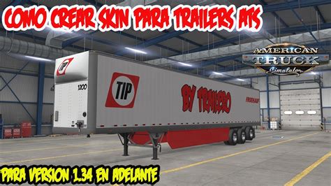 Como Hacer Skins Para Trailers ATS COMO CREAR SKIN PARA TRAILERS PARA