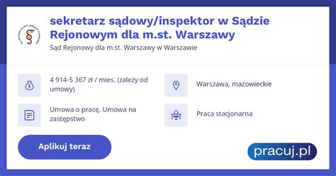 Oferta Pracy Sekretarz S Dowy Inspektor W S Dzie Rejonowym Dla M St