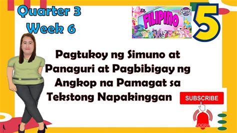 Filipino 5 Q3 Week 6 Pagtukoy Ng Simuno At Panaguri At Pagbibigay Ng