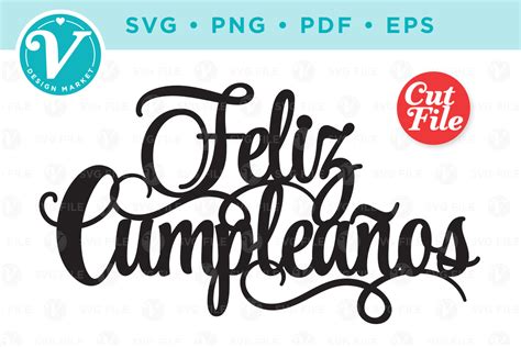 Feliz Cumplea Os Diy Cake Topper Graphic By V Design Market