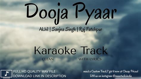 Dooja Pyaar Clean Lyrical Karaoke Akhil Sanjna Singh Raj