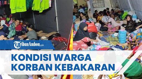 Kondisi Warga Korban Kebakaran Pasar Gembrong Masih Membutuhkan