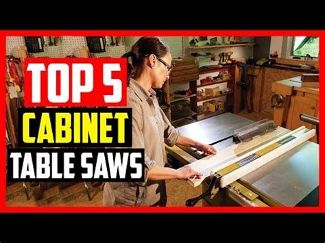 Top 5 Best Cabinet Table Saws Review 2022 Cabinet Table Saw Table