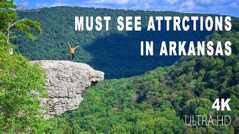 Must See Attractions In Arkansas Travel Around The Natural State In Two Days Youtube