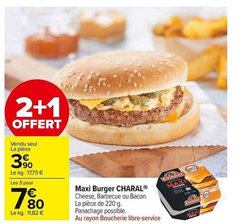 Offre Maxi Burger Charal Chez Carrefour Market