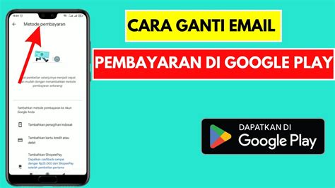 Cara Mengganti Email Pembayaran Google Play Ganti Akun Pembayaran Di