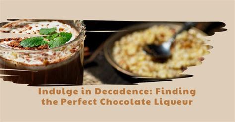 Indulge in Decadence: Finding the Perfect Chocolate Liqueur – Five ...