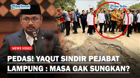 Pedas Yaqut Cholil Sentil Gubernur Lampung Saat Jokowi Lewati Jalan