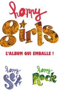 Album après Happy Sex Zep revient avec Happy Girls h Santé