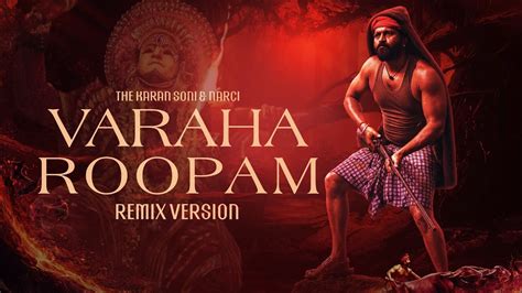 Varaha Roopam Remix Version The Karan Soni Narci Sai Vignesh