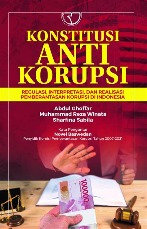 Konstitusi Anti Korupsi Regulasi Interpretasi Dan Realisasi