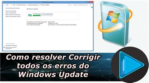 Como Resolver Corrigir Todos Os Erros Do Windows Update Windows 781e10 Atualizado Youtube