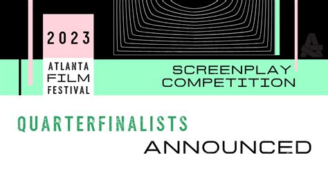 2023 Atlanta Film Festival Screenplay Competition Quarterfinalists ...