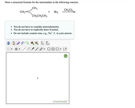 SOLVED Draw Structural Formula For The Intermediate In The Following