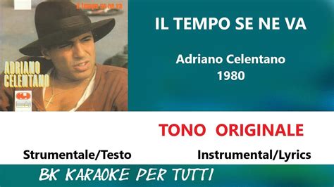 Il Tempo Se Ne Va Adriano Celentano Karaoke Strumentale Testo Youtube