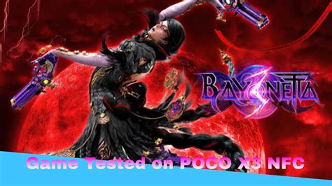 Testing Bayonetta 3 POCO X3 NFC Snapdragon 732G YouTube